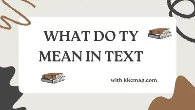 TY Meaning Explained: What It Stands For in Texting